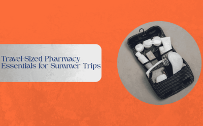 Travel-Sized Pharmacy Essentials for Summer Trips