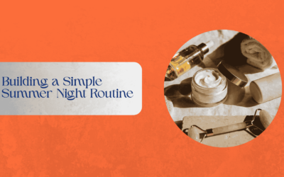 Building a Simple Summer Night Routine