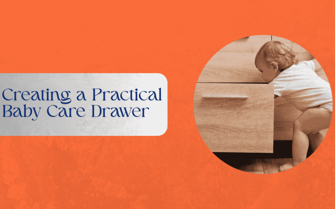 Organized baby care drawer showcasing essential items like diapers, wipes, and lotions for easy access.