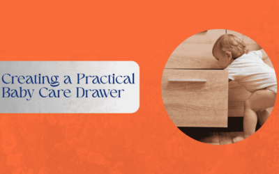 Creating a Practical Baby Care Drawer