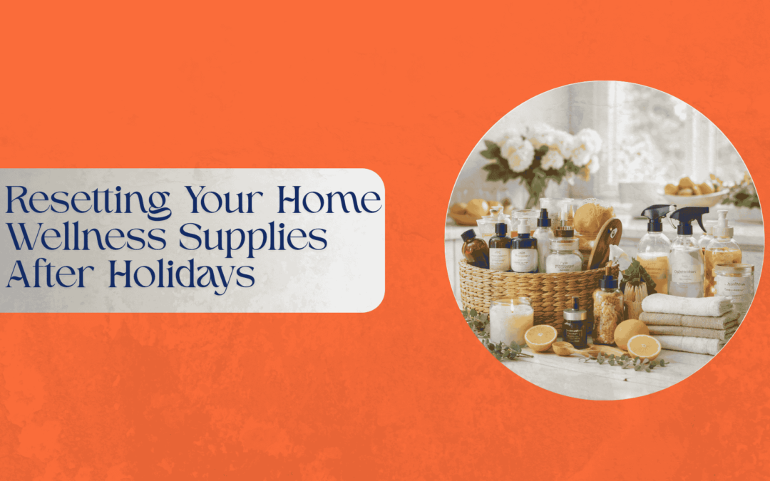 A well-organized home wellness space with neatly arranged health supplies, including vitamins, oils, and first aid products, symbolizing a post-holiday wellness reset.