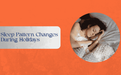 Sleep Pattern Changes During Holidays